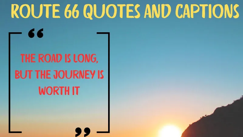 Read more about the article 299+ Best Route 66 Quotes & Captions 🚗✨ 2025