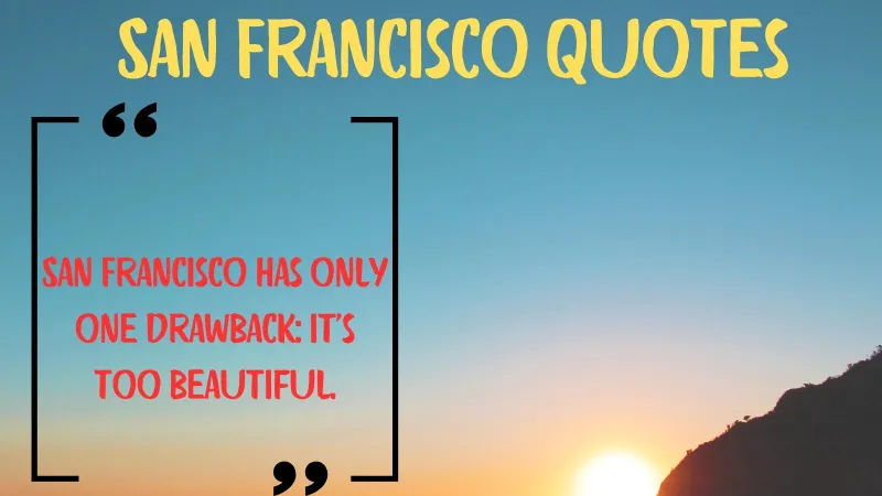 Read more about the article 350+ Inspiring San Francisco Quotes for 2025 💙🌁