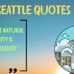 350+ Inspiring Seattle Quotes for 2025 🌿💙